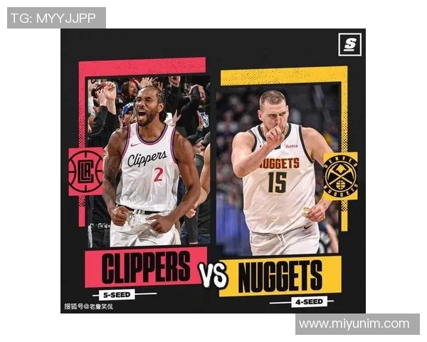 掘金与快船G4第四节激战回顾精彩瞬间与关键时刻分析